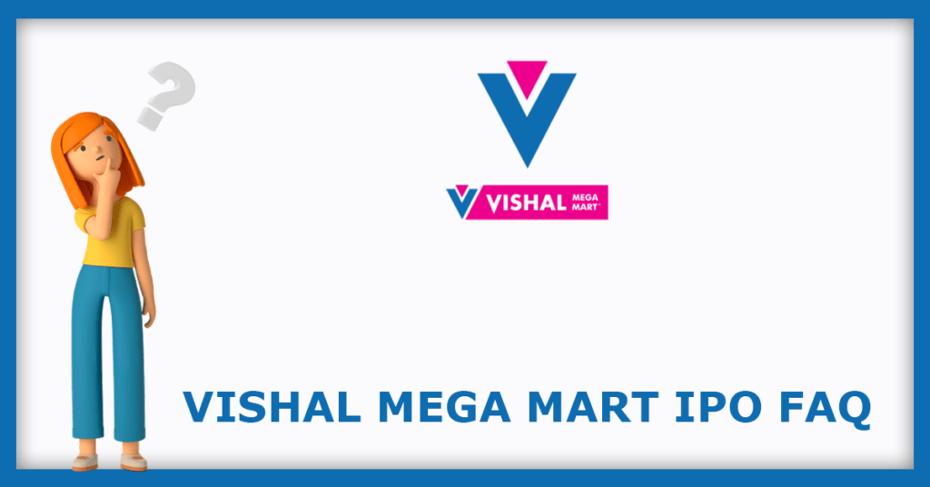 Vishal Mega Mart IPO FAQs