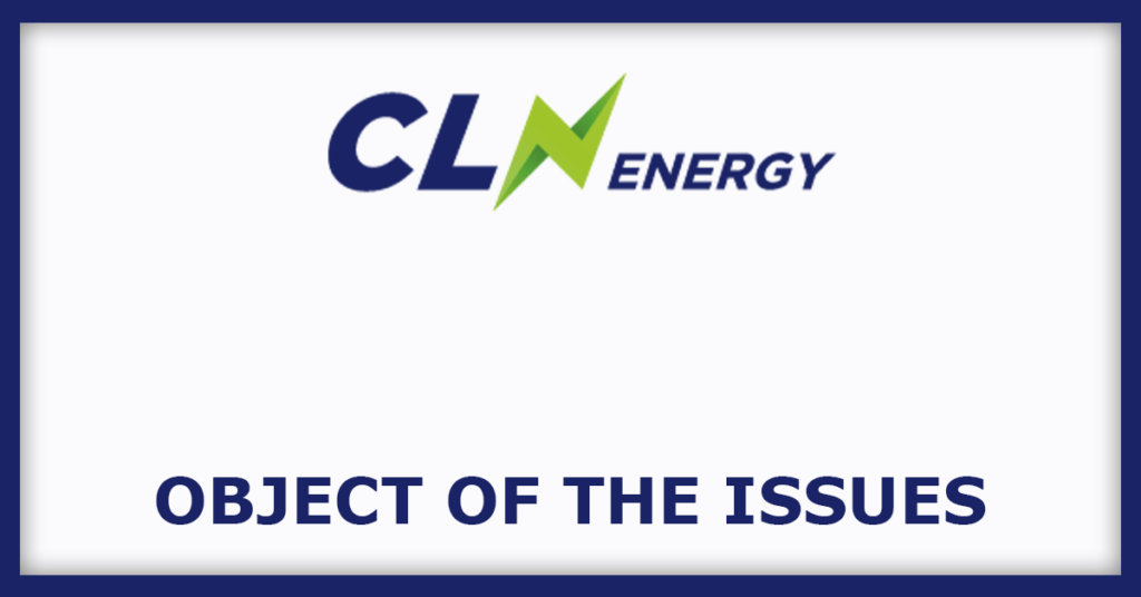 CLN Energy IPO
Object of the Issues