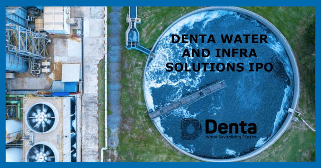 Denta Water and Infra Solutions IPO