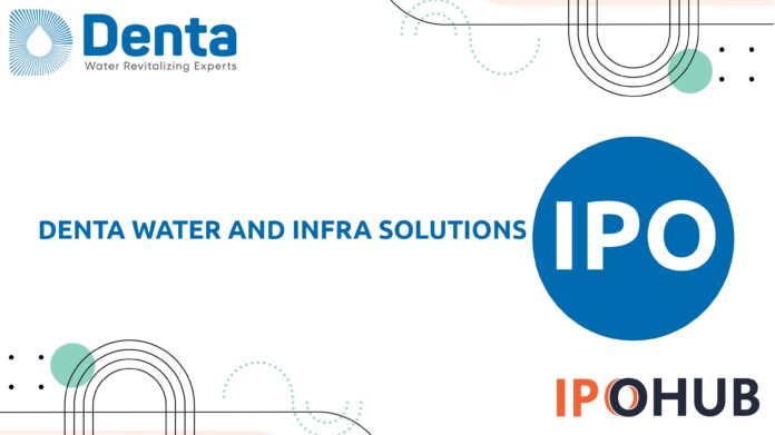 Denta Water and Infra Solutions Limited IPO