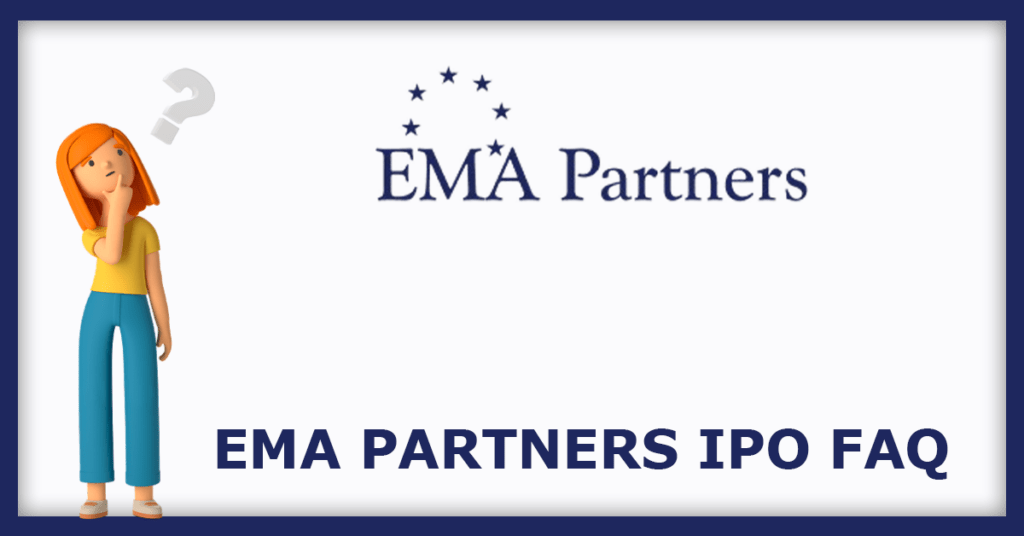 EMA Partners IPO FAQs