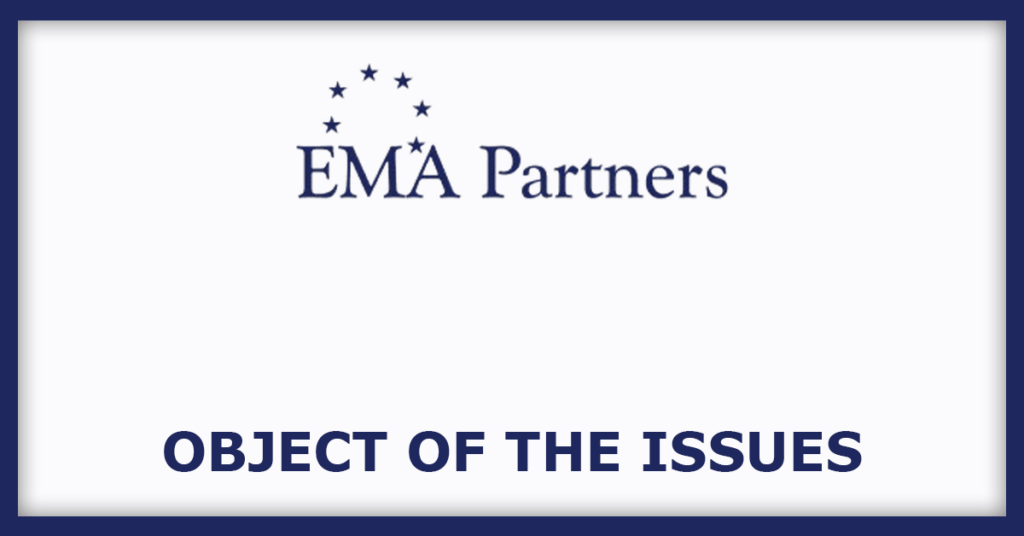 EMA Partners IPO
Object of the Issues