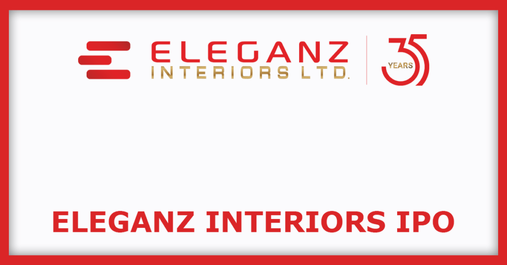 Eleganz Interiors IPO