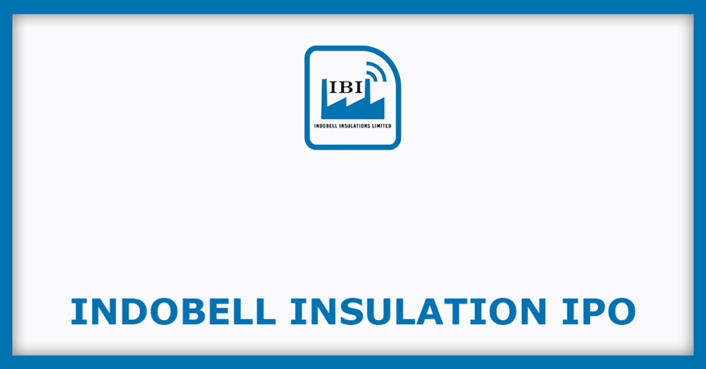 Indobell Insulation IPO