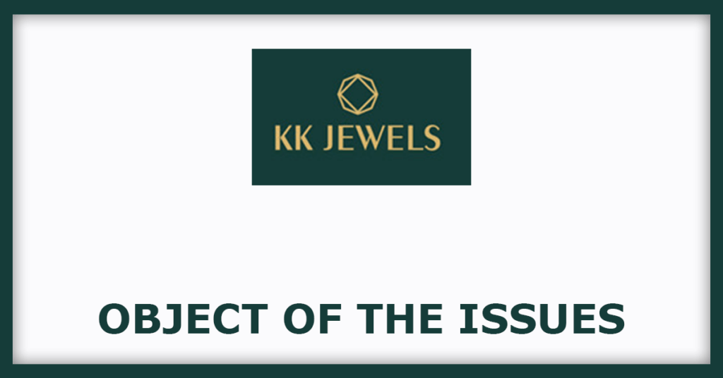 Kabra Jewels IPO
Object of the Issues