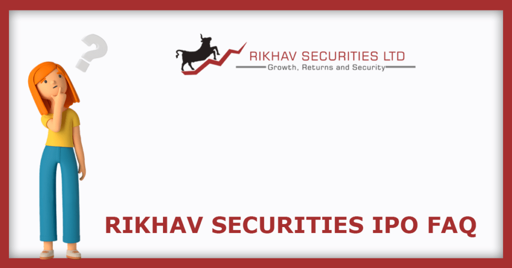 Rikhav Securities IPO FAQs