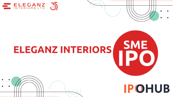 Eleganz Interiors IPO