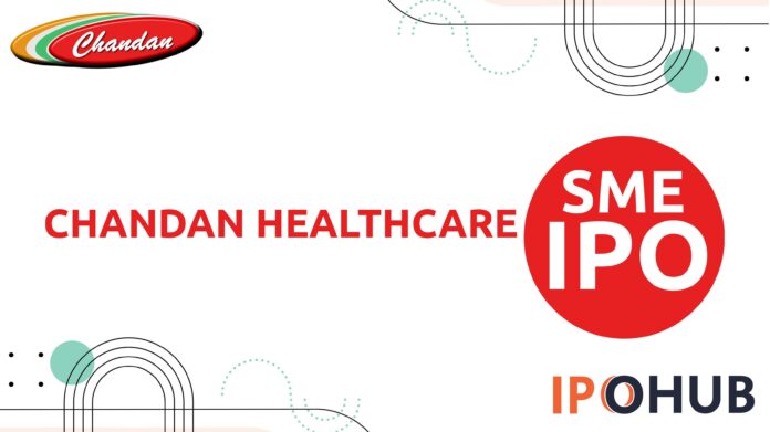 Chandan Healthcare Limited IPO