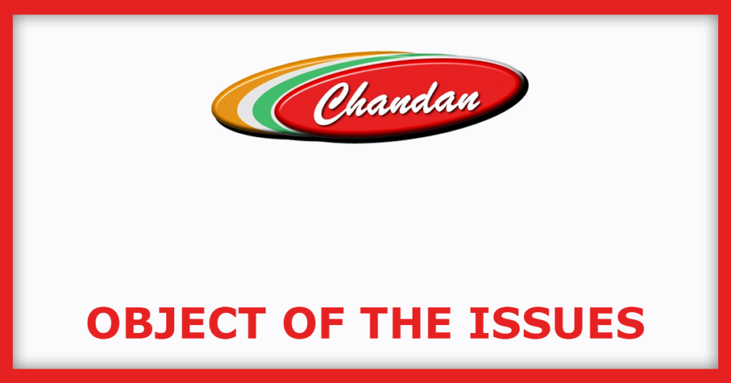 Chandan Healthcare IPO
Object of the Issues