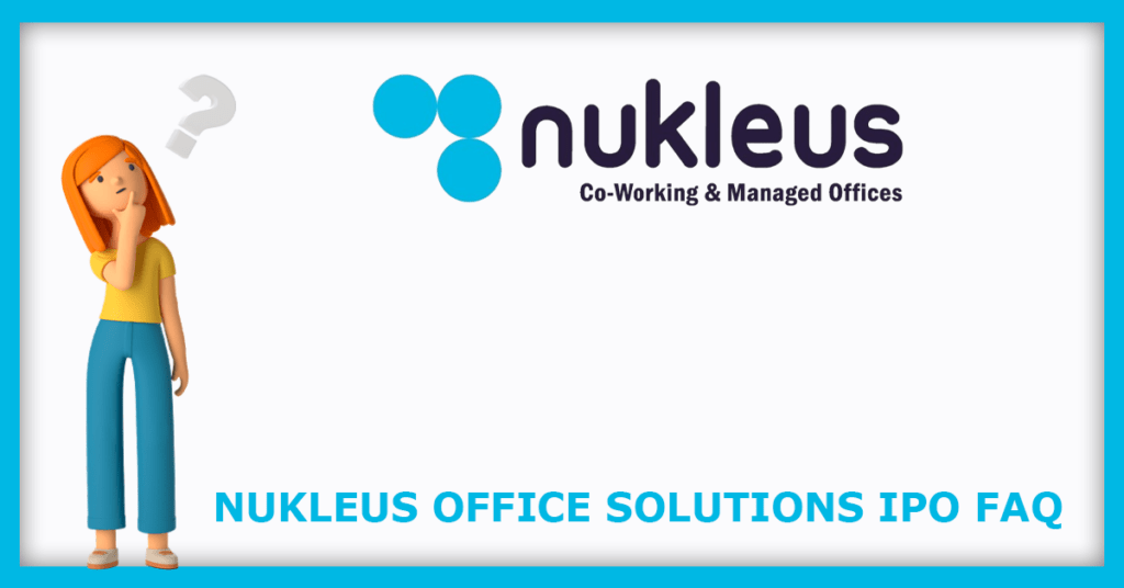 Nukleus Office Solutions IPO FAQs