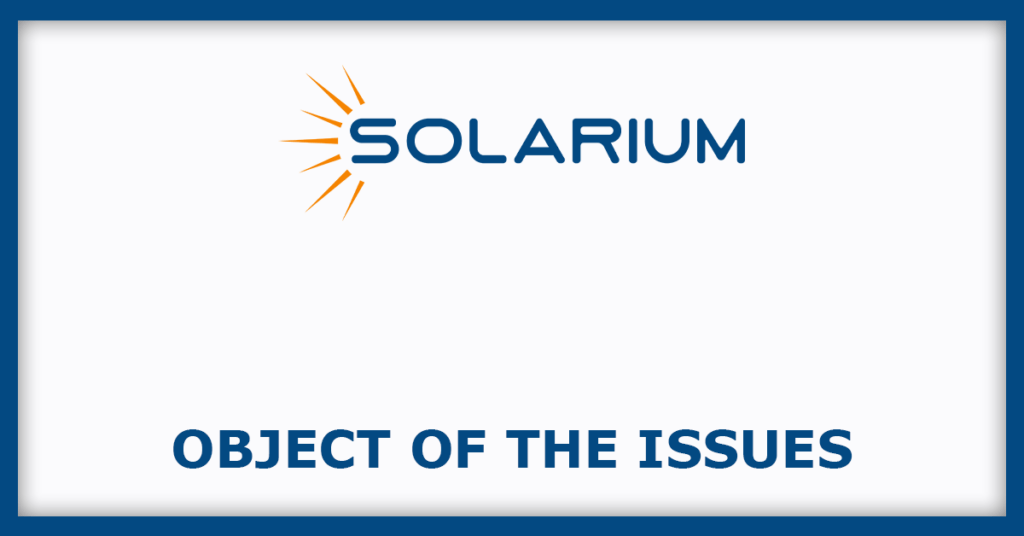 Solarium Green Energy IPO
Object of the Issues