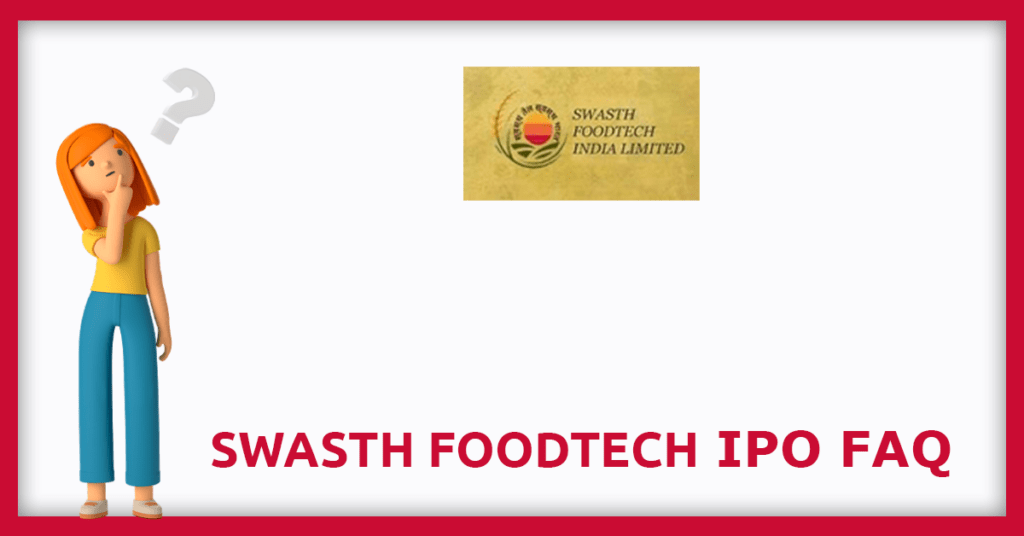 Swasth Foodtech IPO FAQs