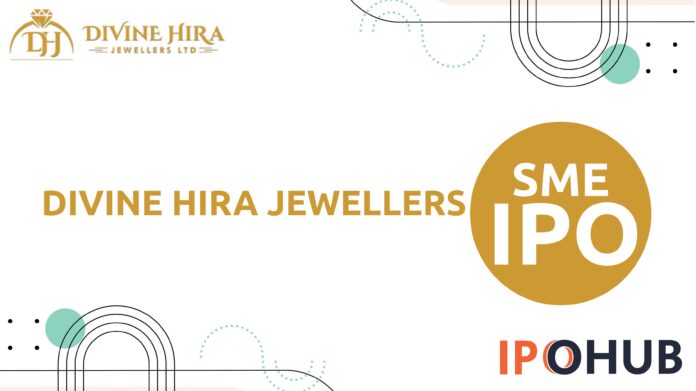 Divine Hira Jewellers Limited IPO