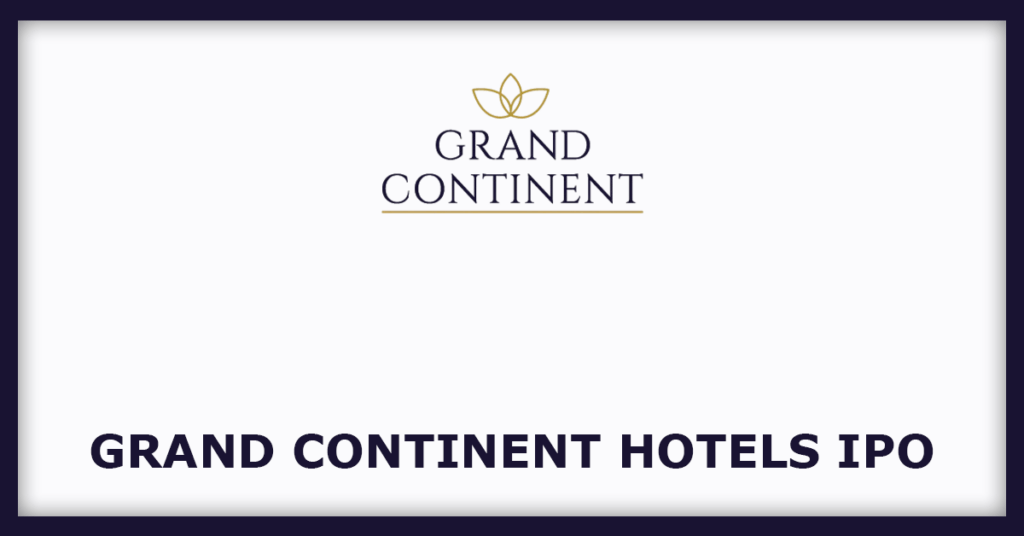 Grand Continent Hotels IPO