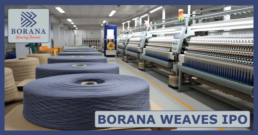 Borana Weaves IPO