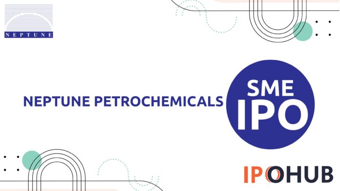 Neptune Petrochemicals Limited IPO
