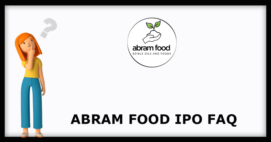 Abram Food IPO FAQs