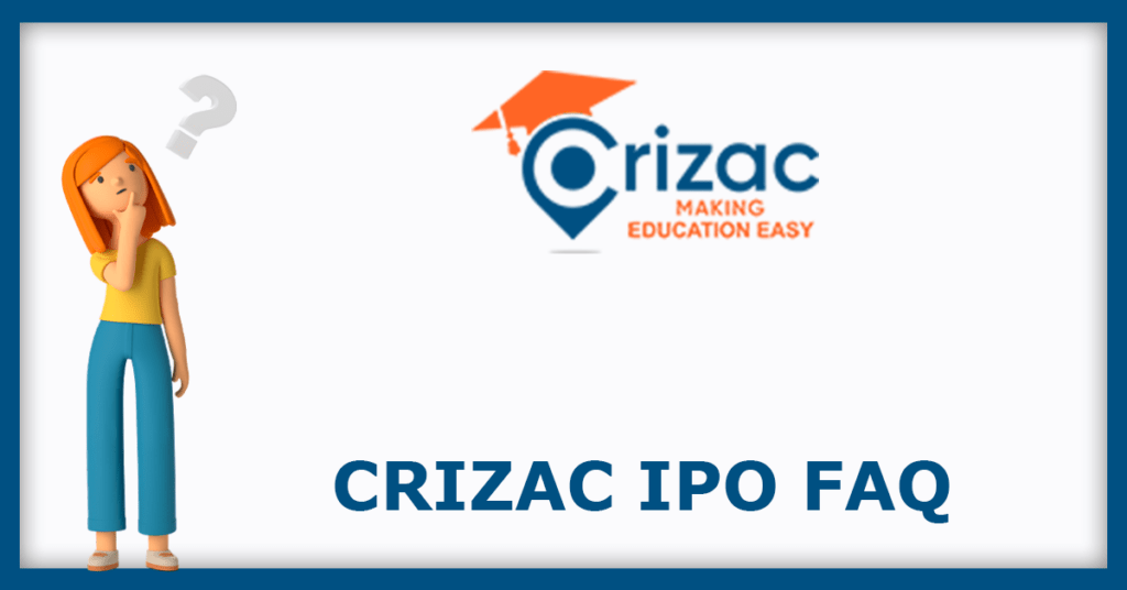 Crizac IPO FAQs
