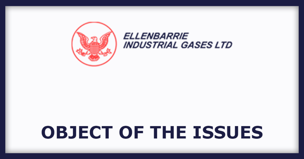 Ellenbarrie Industrial Gases IPO
Object of the Issues