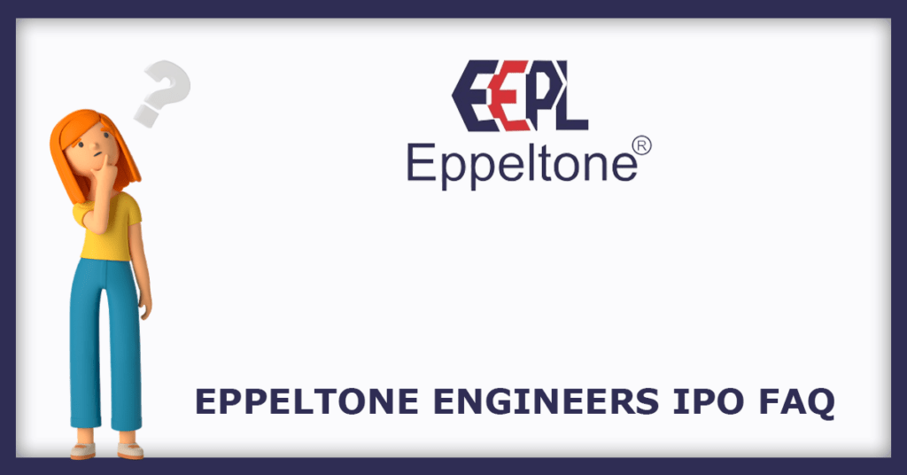 Eppeltone Engineers IPO FAQs