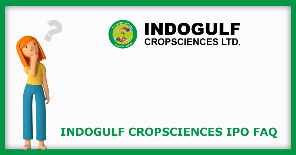 Indogulf Cropsciences IPO FAQs