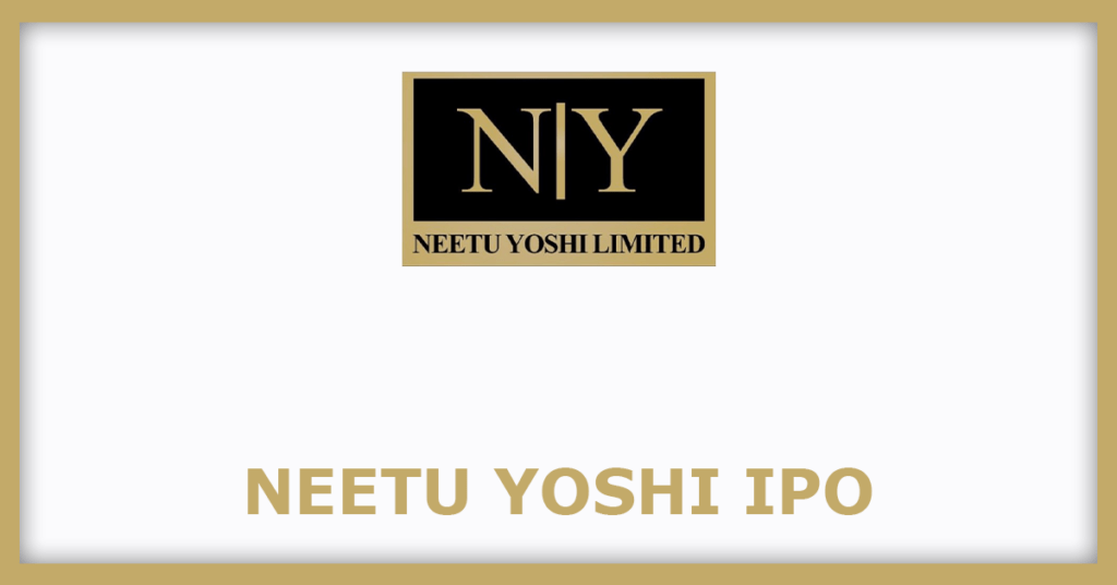 Neetu Yoshi IPO