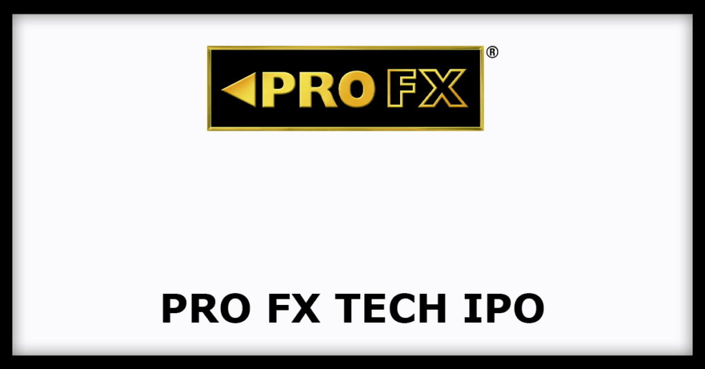 PRO FX Tech IPO