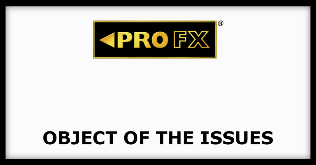 PRO FX Tech IPO
Object of the Issues
