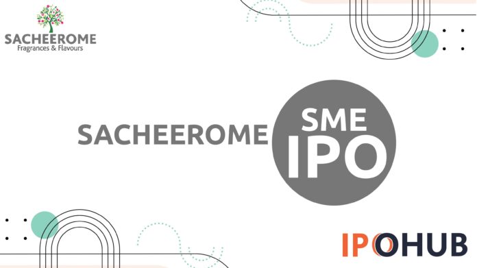 Sacheerome Limited IPO