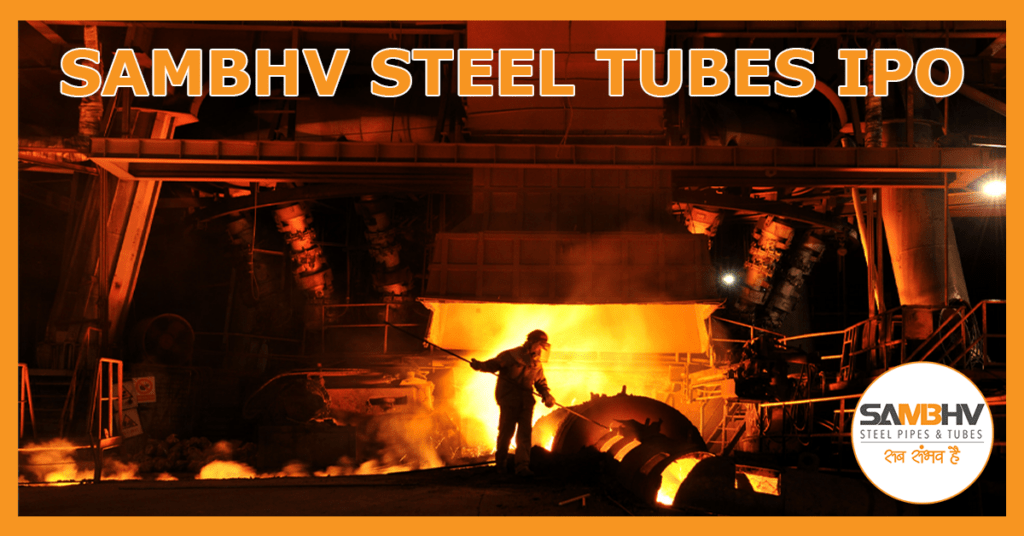 Sambhv Steel Tubes IPO