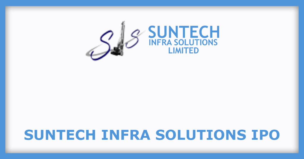 Suntech Infra Solutions IPO