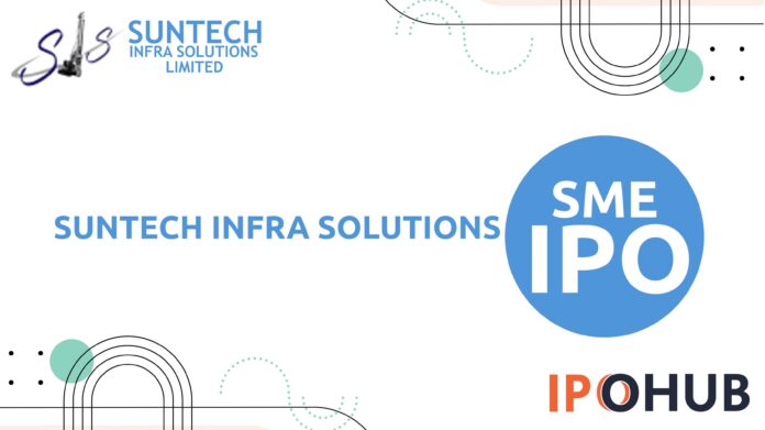 Suntech Infra Solutions Limited IPO