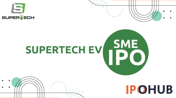 Supertech EV Limited IPO