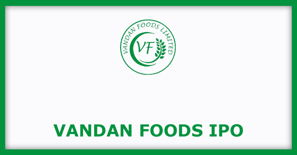 Vandan Foods IPO