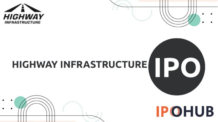 Highway Infrastructure Limited IPO