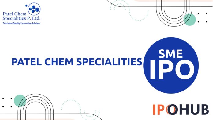 Patel Chem Specialities Limited IPO