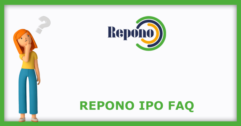 Repono IPO FAQs