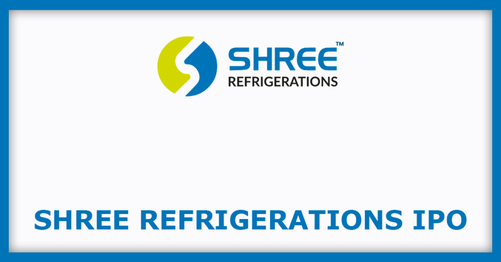 Shree Refrigerations IPO
