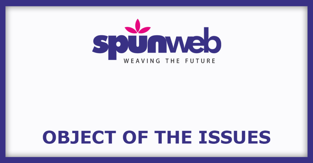 Spunweb Nonwoven IPO
Object of the Issues