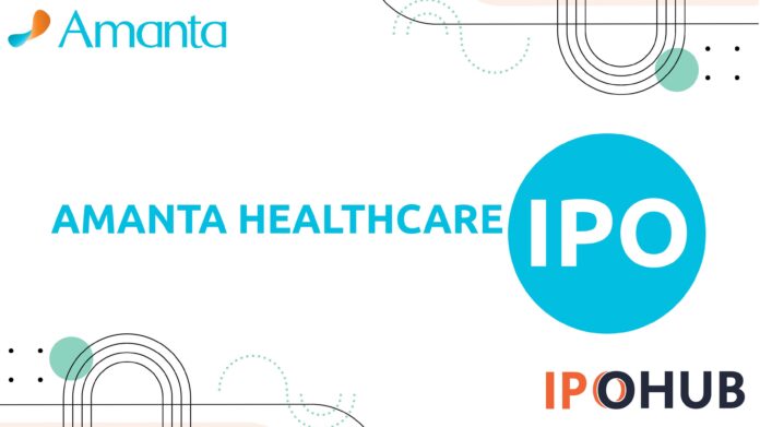Amanta Healthcare Limited IPO
