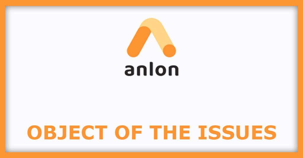 Anlon Healthcare IPO
Object of the Issues