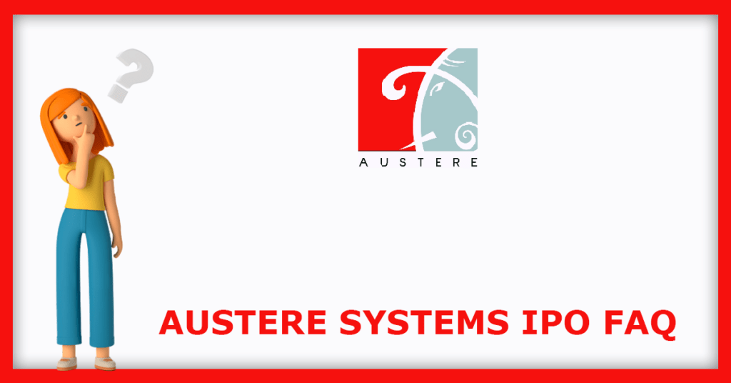 Austere Systems IPO FAQs