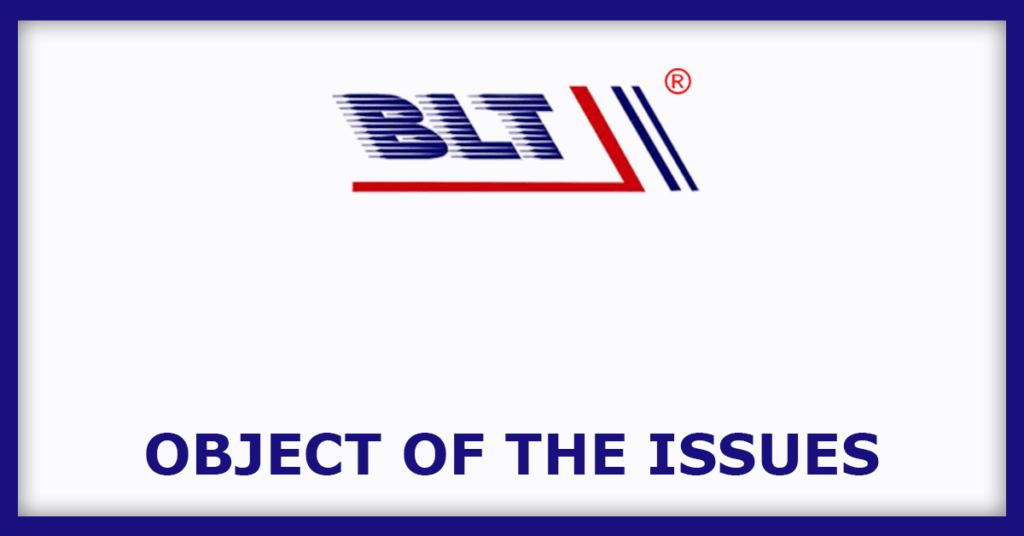 BLT Logistics IPO
Object of the Issues