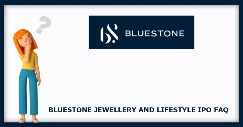 BlueStone Jewellery IPO FAQs