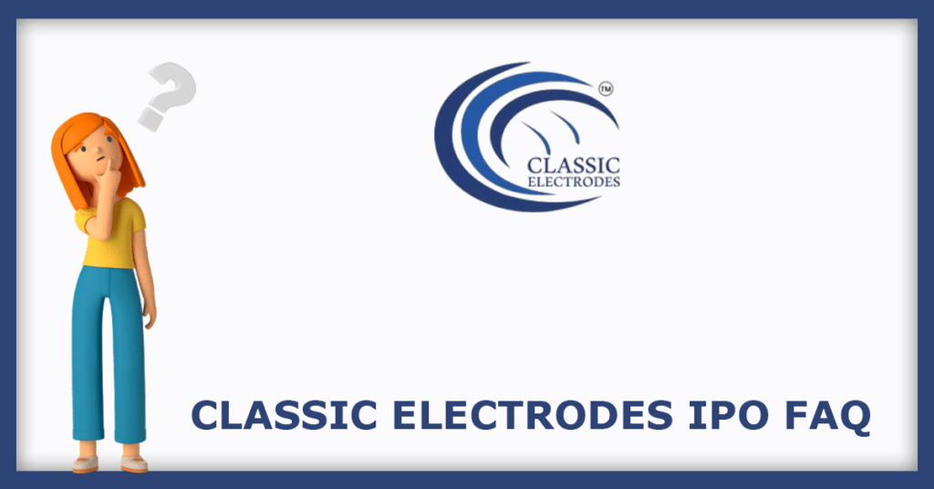 Classic Electrodes IPO FAQs
