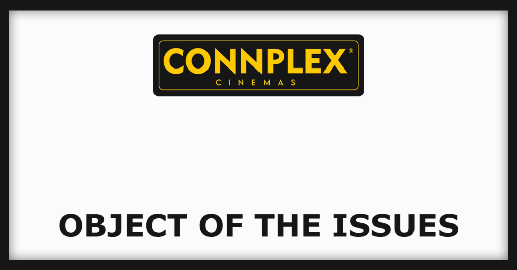 Connplex Cinemas IPO
Object of the Issues
