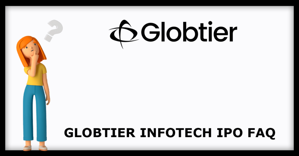 Globtier Infotech IPO FAQs