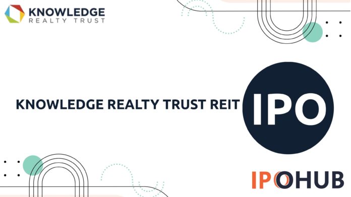 Knowledge Realty Trust REIT IPO