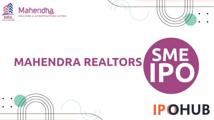 Mahendra Realtors & Infrastructure Limited IPO