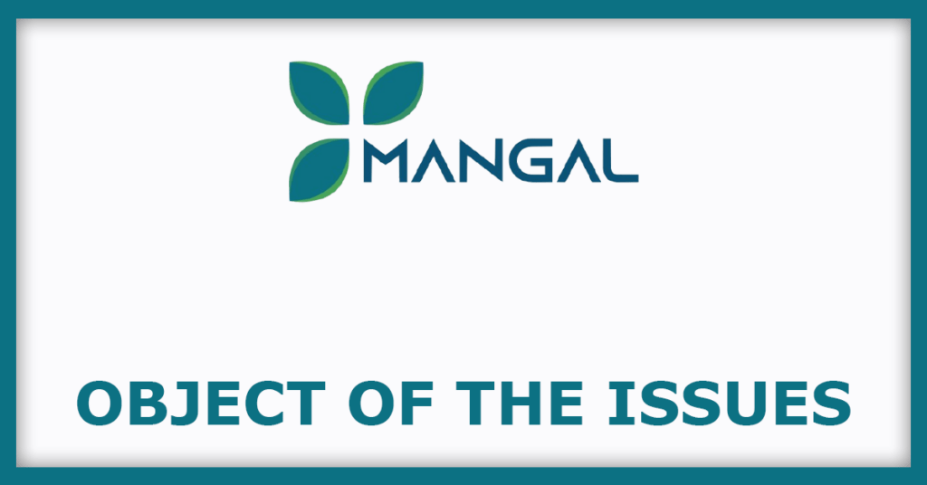 Mangal Electrical IPO
Object of the Issues